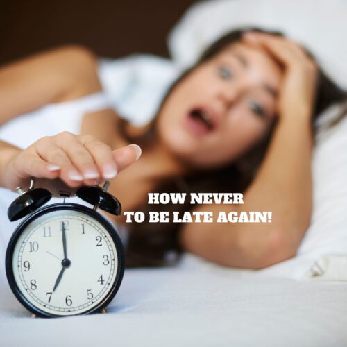 how never to be late